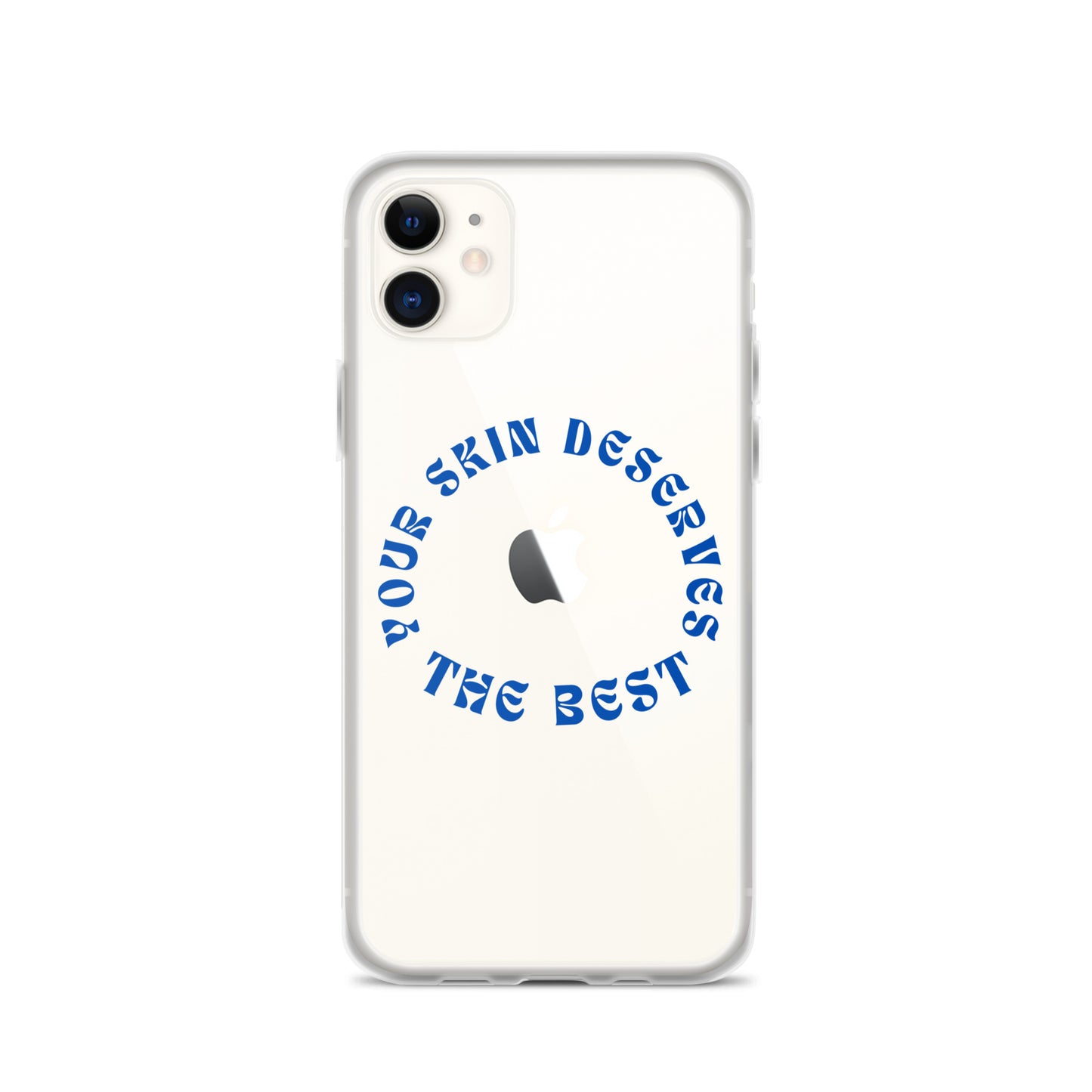 "Your Skin Deserves the Best" Clear Case for iPhone®