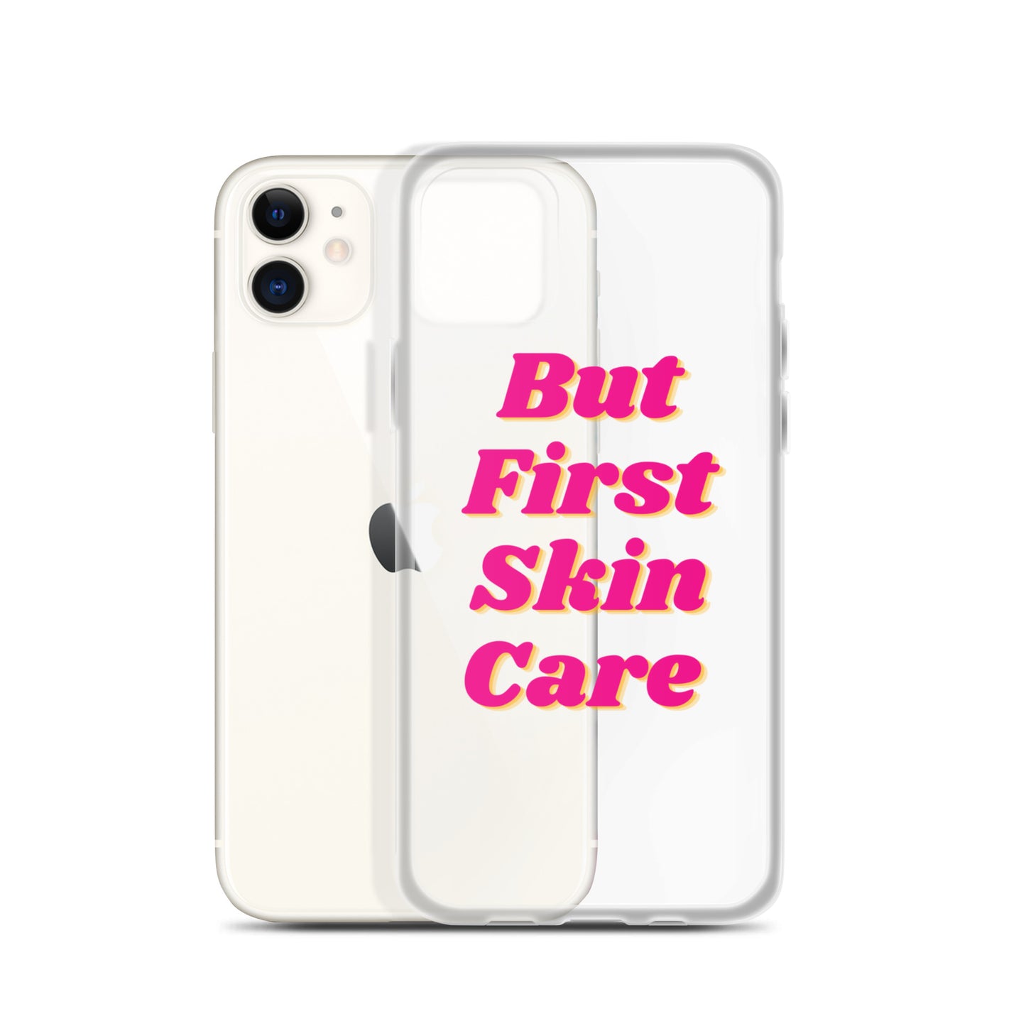 "But First Skin Care" Clear Case for iPhone®