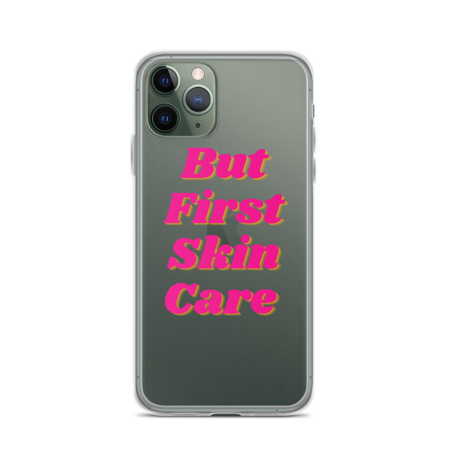 "But First Skin Care" Clear Case for iPhone®