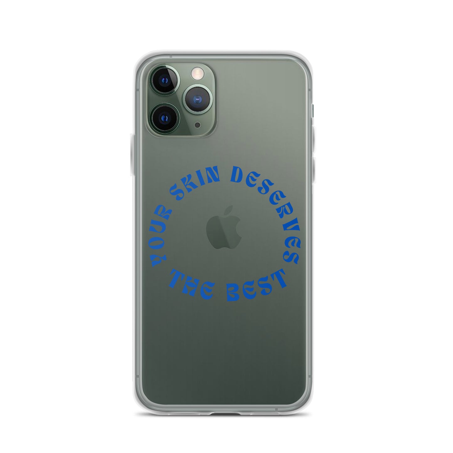 "Your Skin Deserves the Best" Clear Case for iPhone®