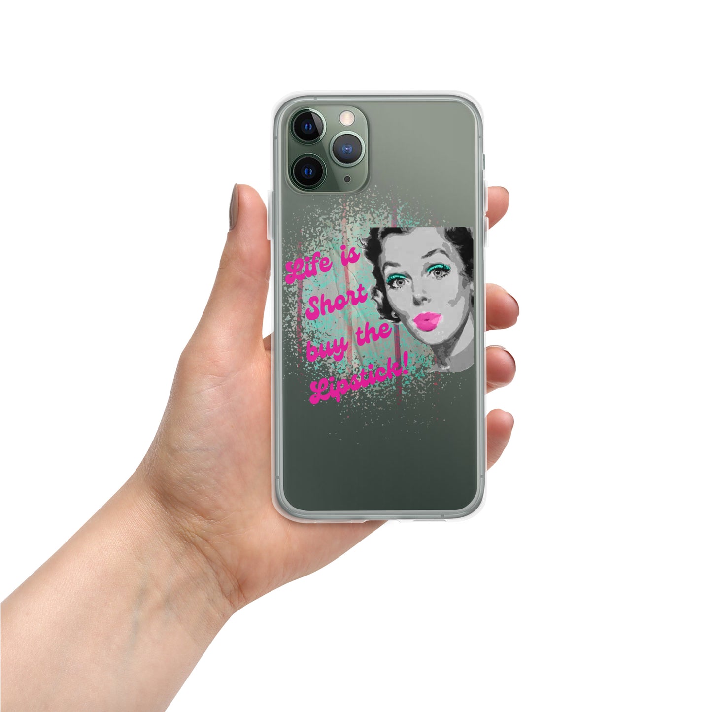 "Life is Short Buy the Lipstick" Clear Case for iPhone®