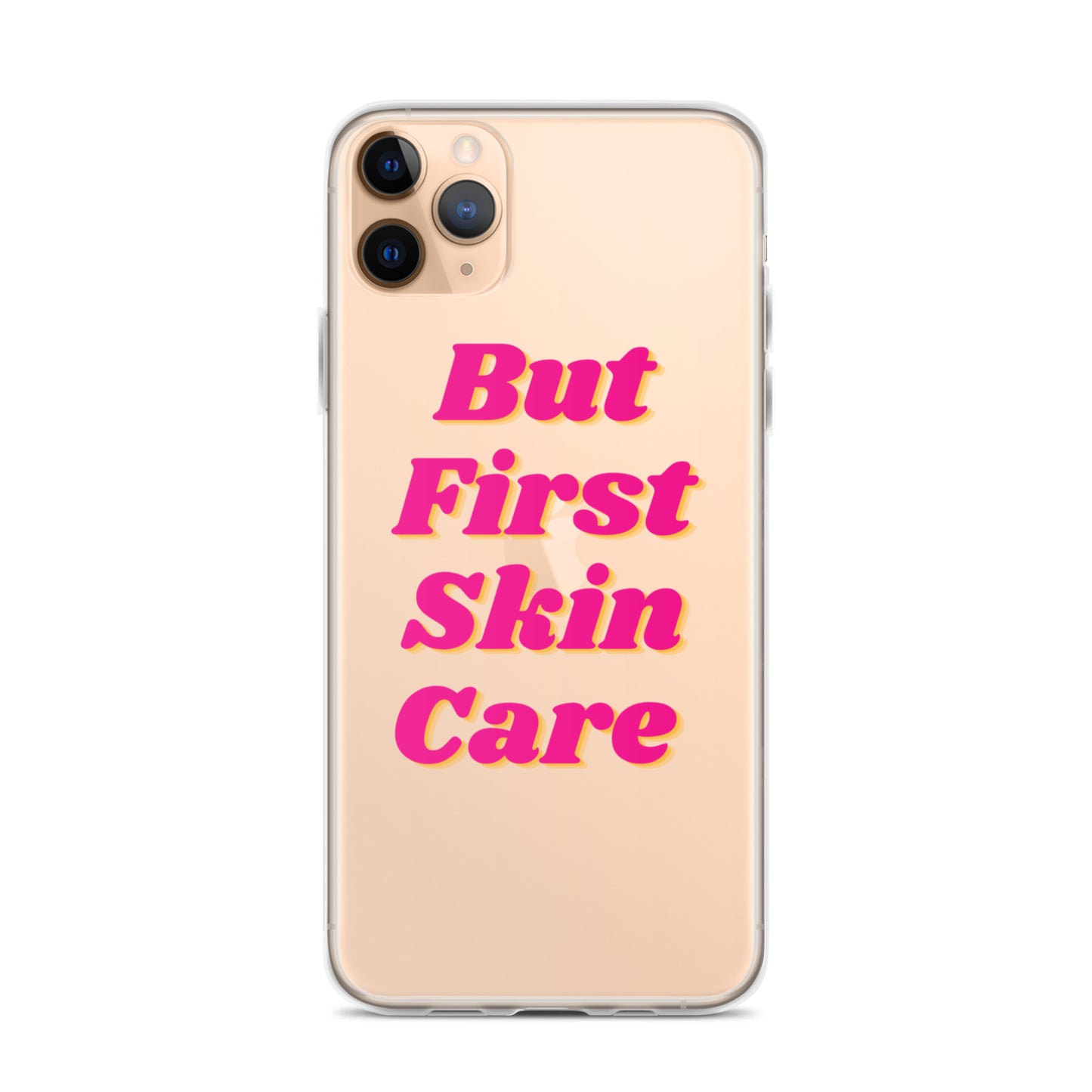 "But First Skin Care" Clear Case for iPhone®