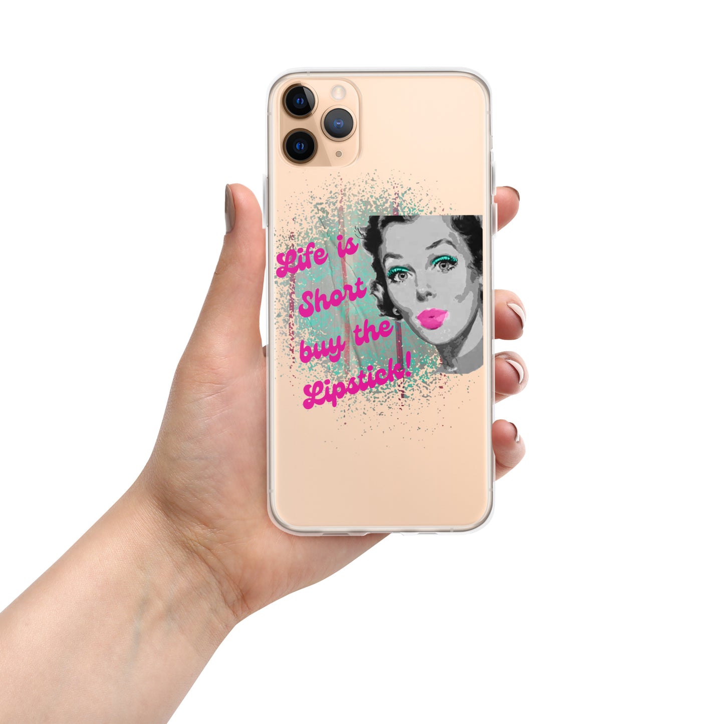 "Life is Short Buy the Lipstick" Clear Case for iPhone®