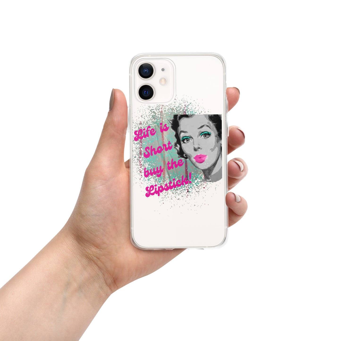 "Life is Short Buy the Lipstick" Clear Case for iPhone®