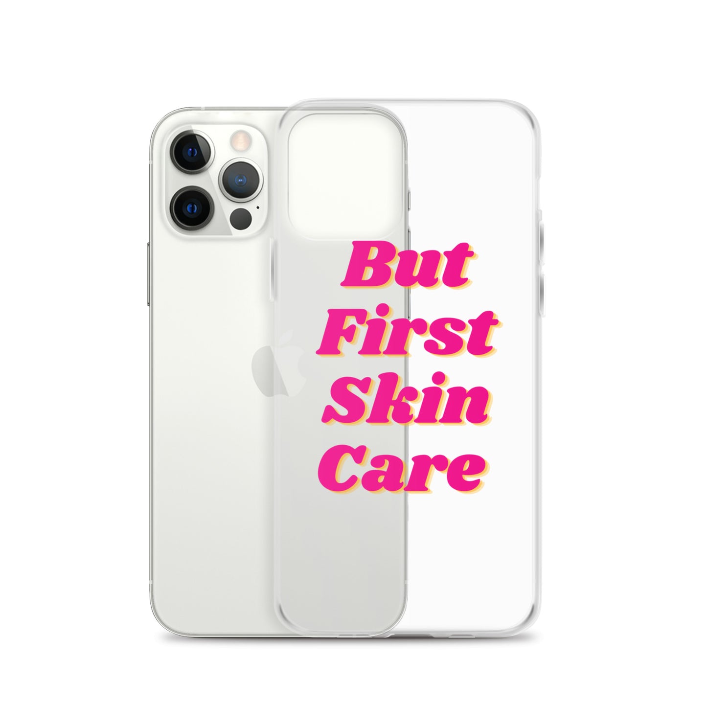 "But First Skin Care" Clear Case for iPhone®