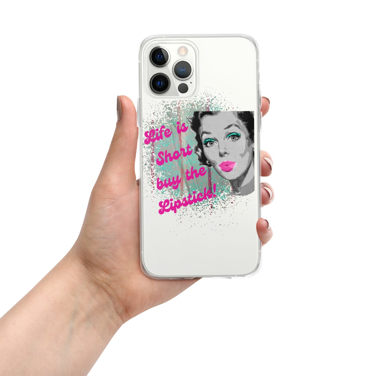 "Life is Short Buy the Lipstick" Clear Case for iPhone®