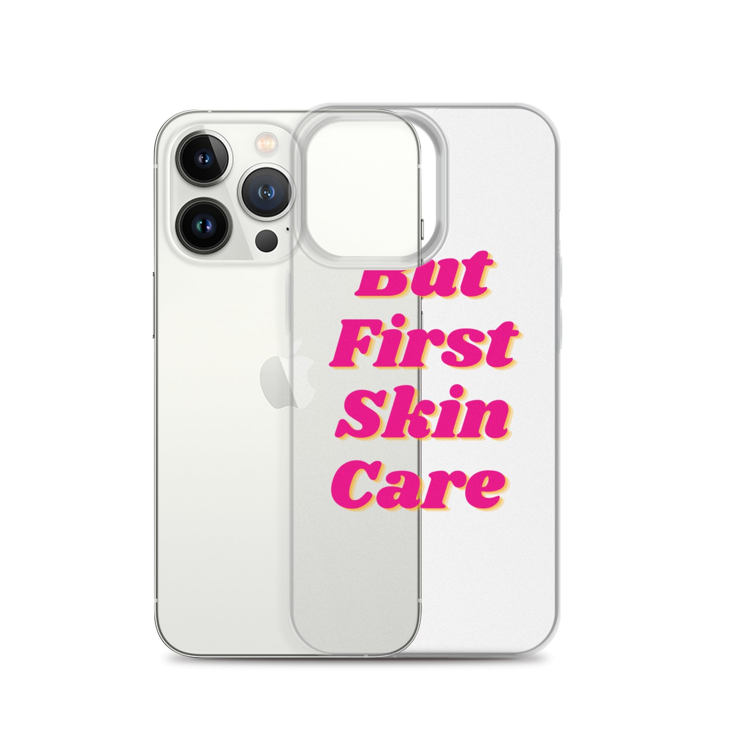 "But First Skin Care" Clear Case for iPhone®