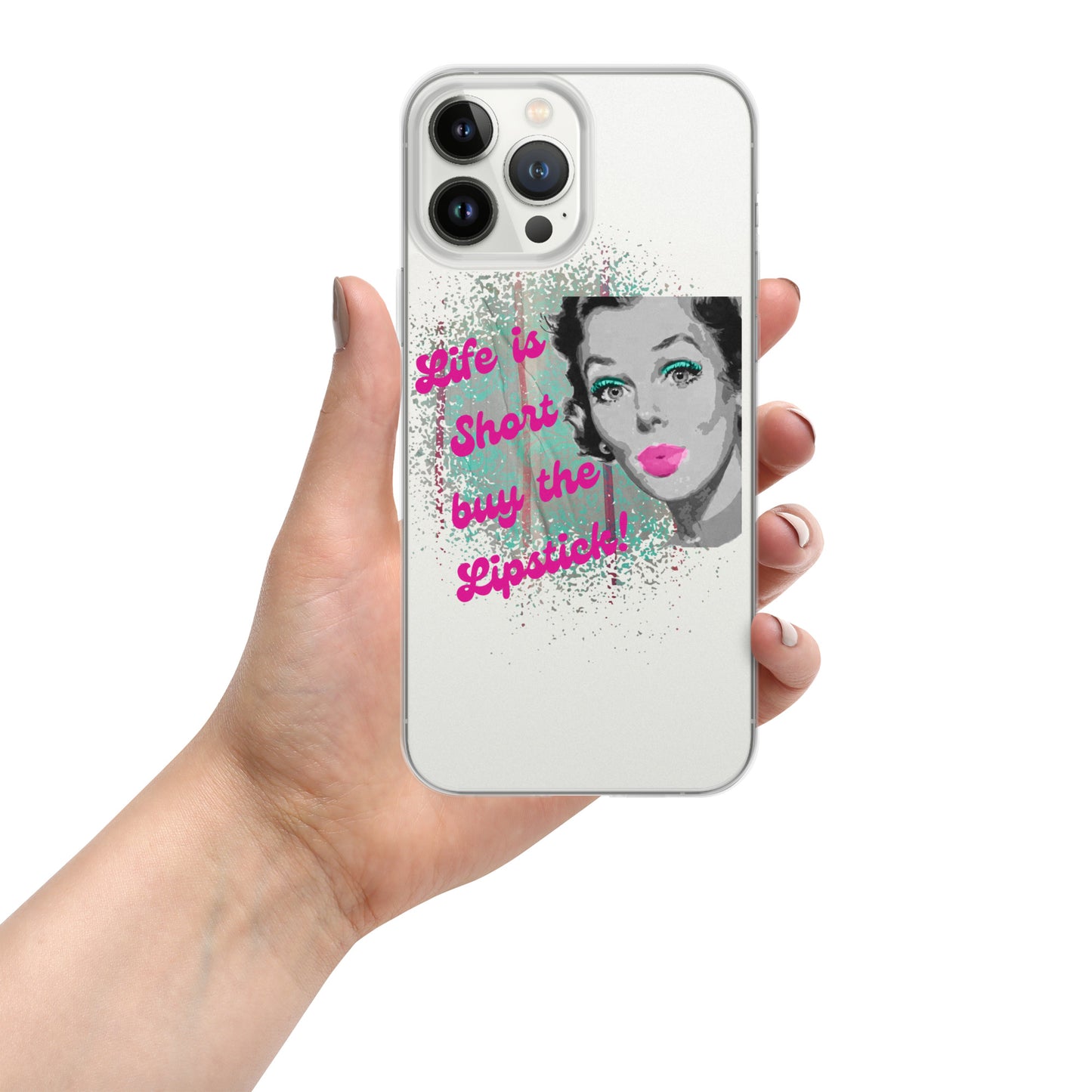 "Life is Short Buy the Lipstick" Clear Case for iPhone®