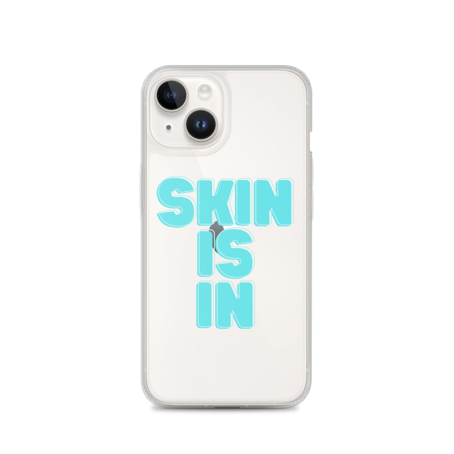 "Skin is In" Clear Case for iPhone®