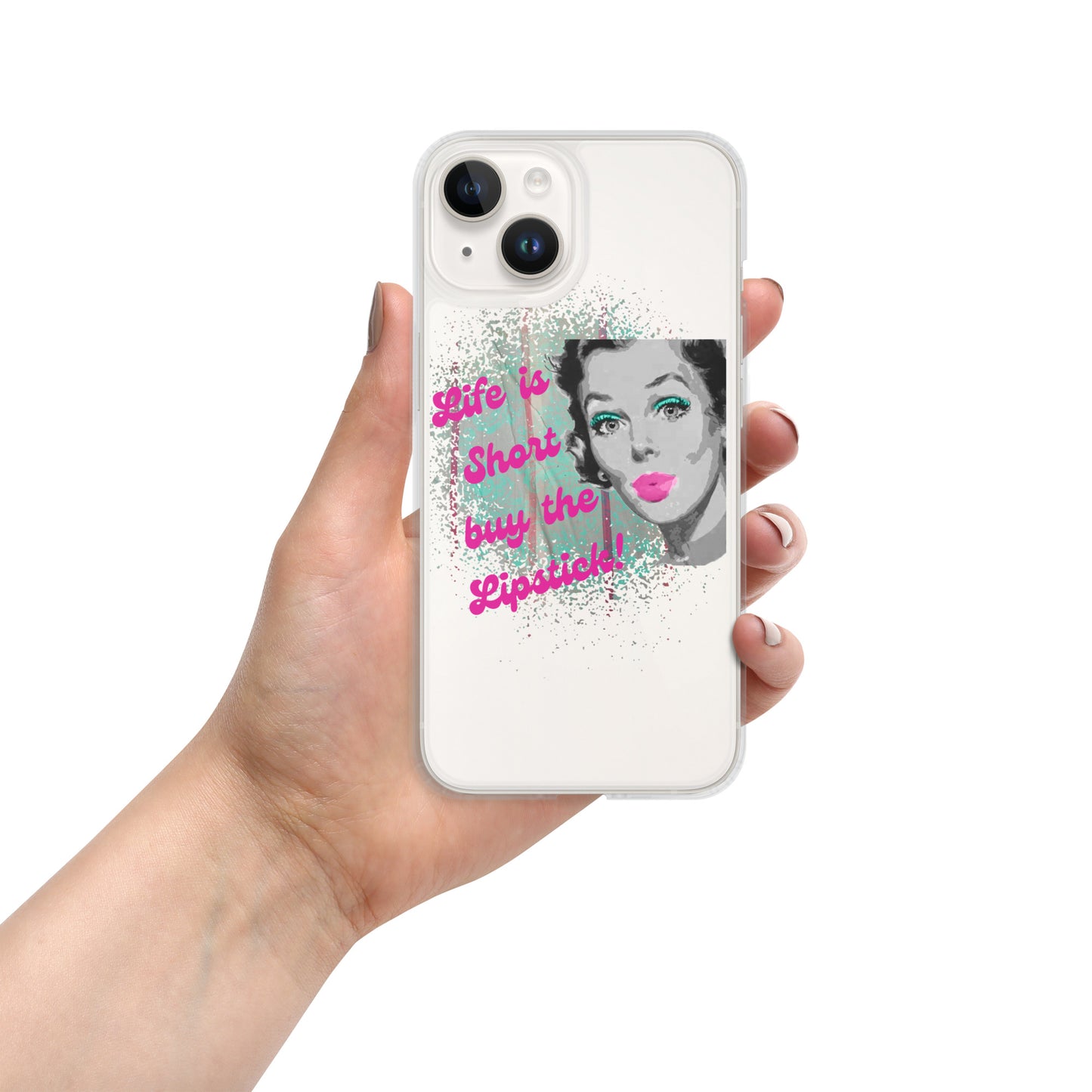 "Life is Short Buy the Lipstick" Clear Case for iPhone®