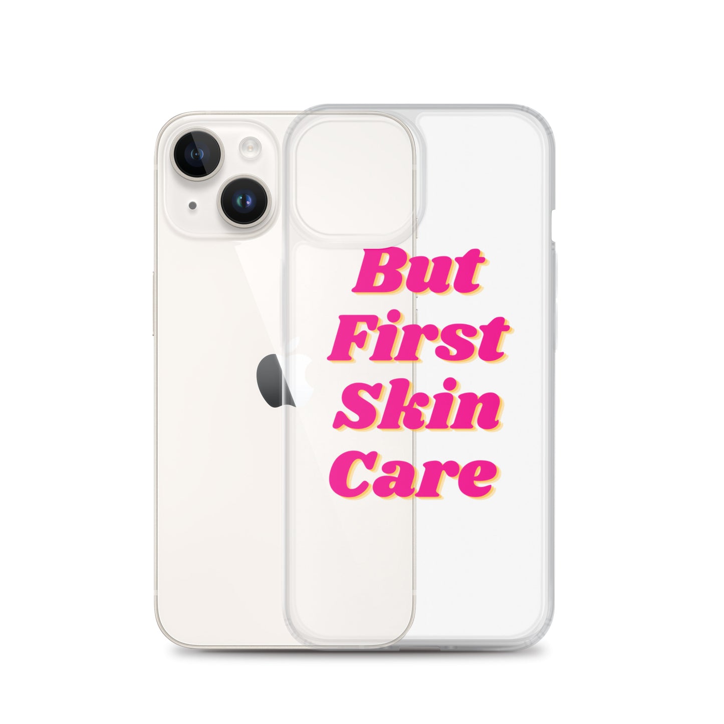 "But First Skin Care" Clear Case for iPhone®