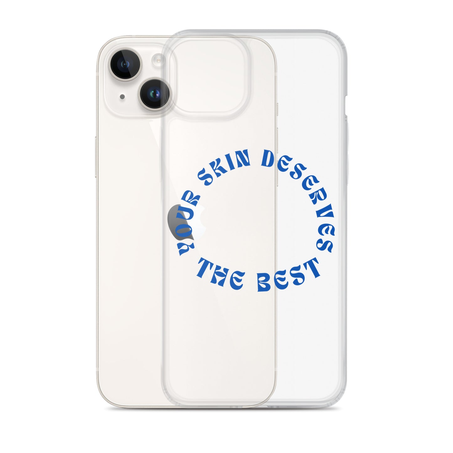 "Your Skin Deserves the Best" Clear Case for iPhone®