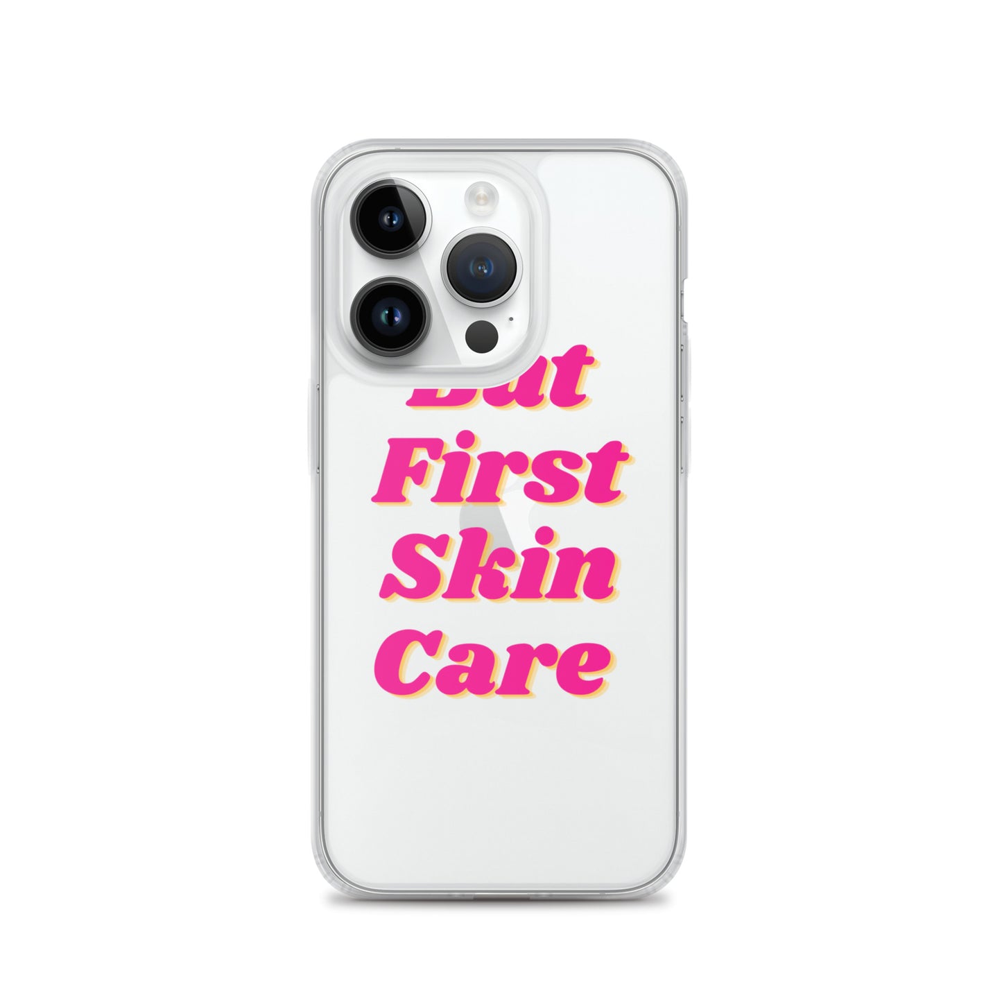 "But First Skin Care" Clear Case for iPhone®