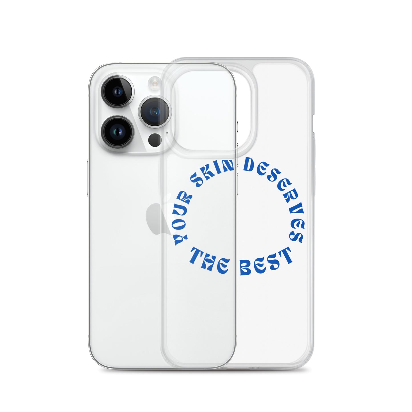 "Your Skin Deserves the Best" Clear Case for iPhone®