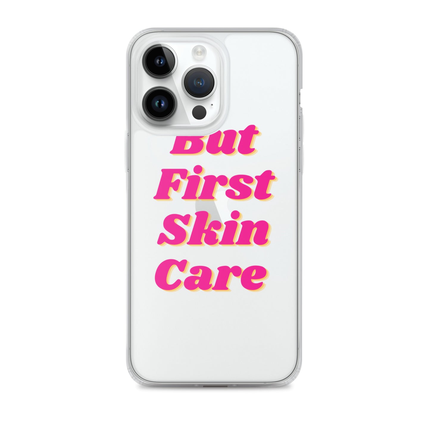 "But First Skin Care" Clear Case for iPhone®