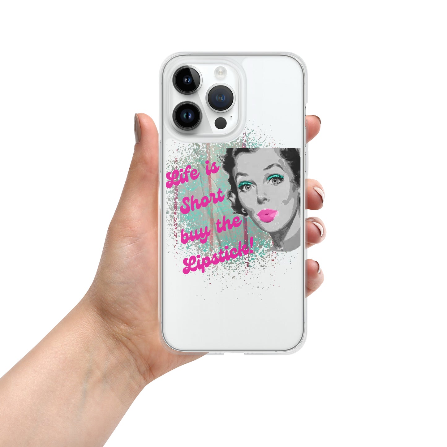 "Life is Short Buy the Lipstick" Clear Case for iPhone®