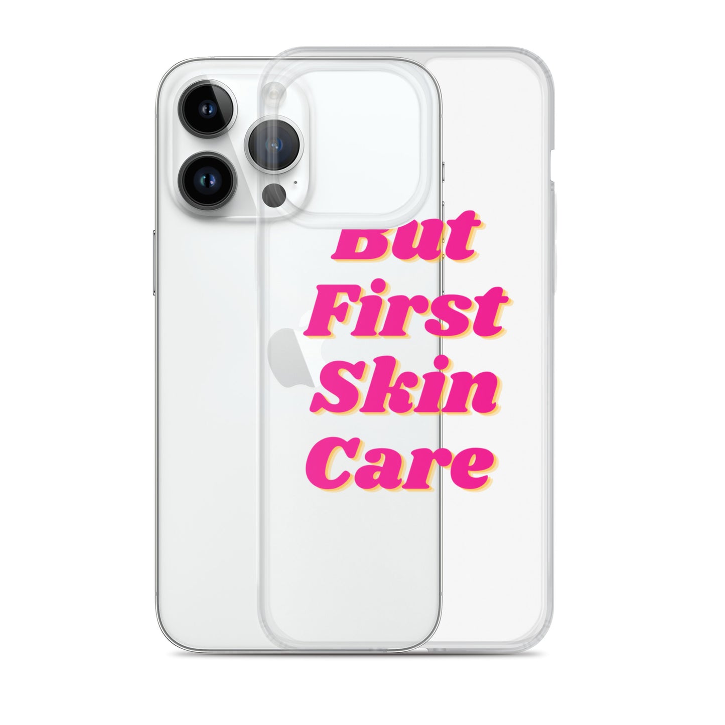 "But First Skin Care" Clear Case for iPhone®