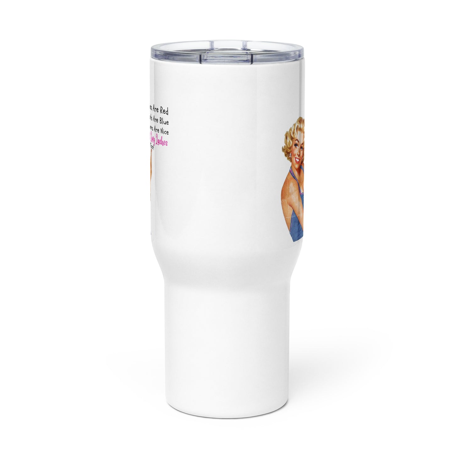 "Roses Are Red Violets Are Blue" Travel mug with a handle