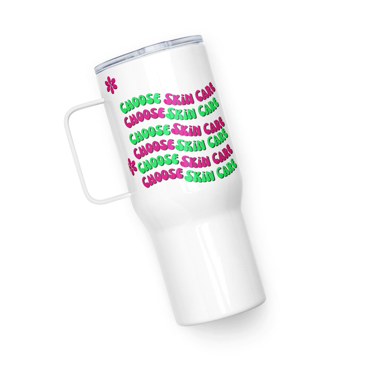 "Choose Skin Care" Travel mug with a handle