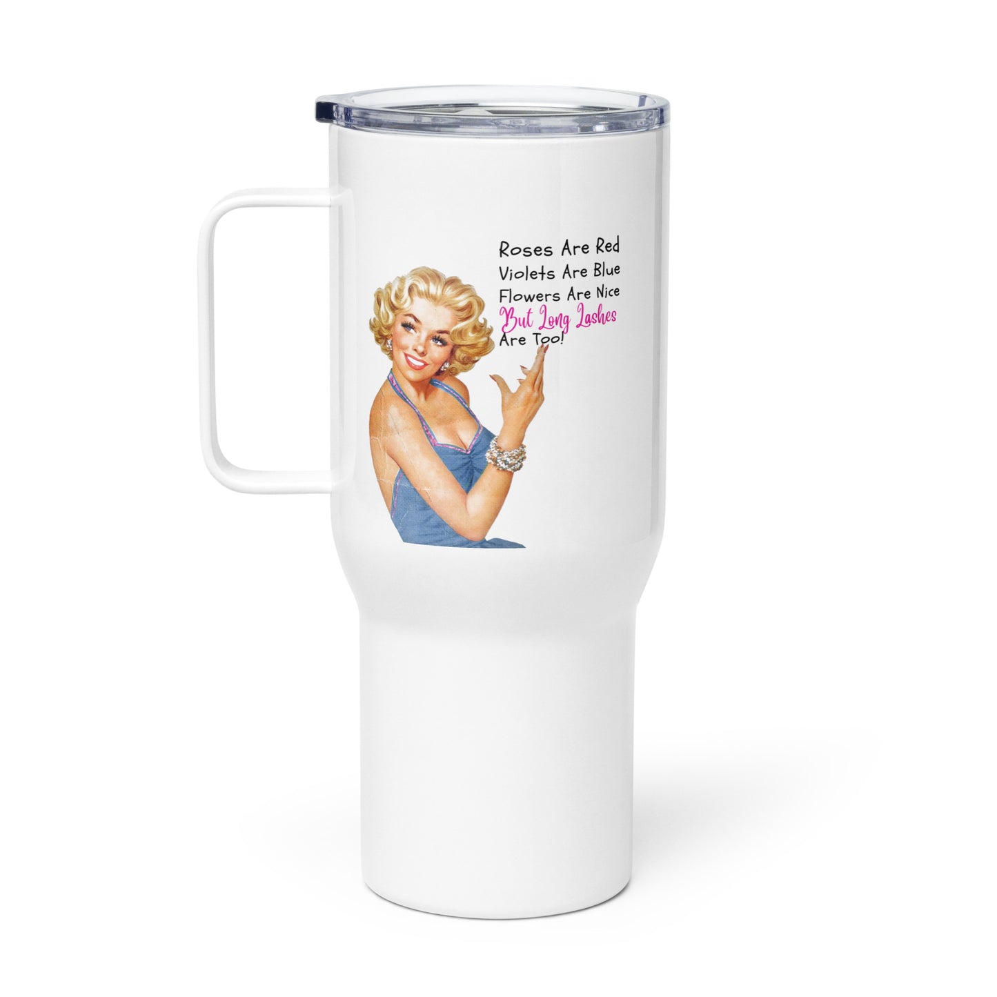 "Roses Are Red Violets Are Blue" Travel mug with a handle