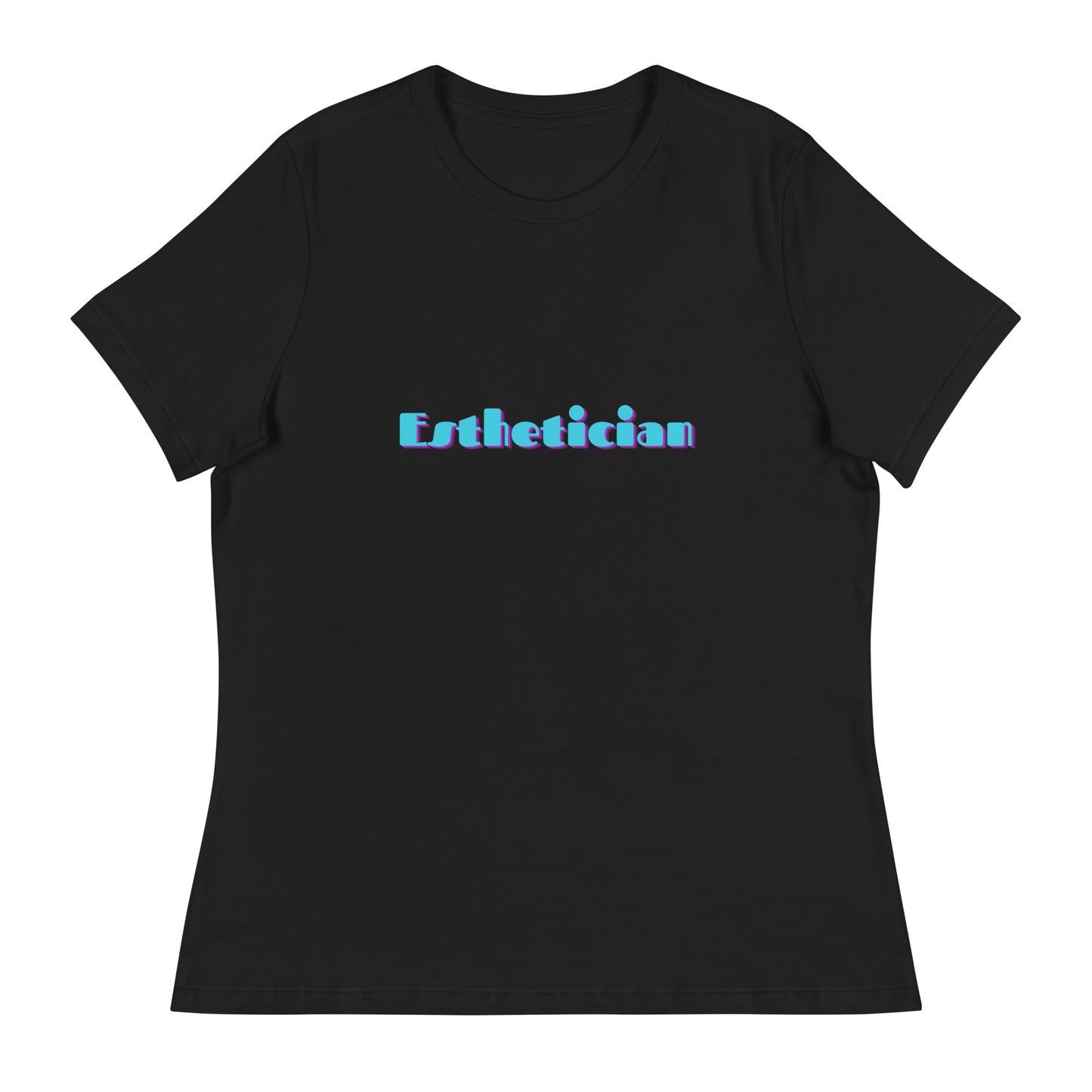 "Esthetician" Women's Relaxed Tee