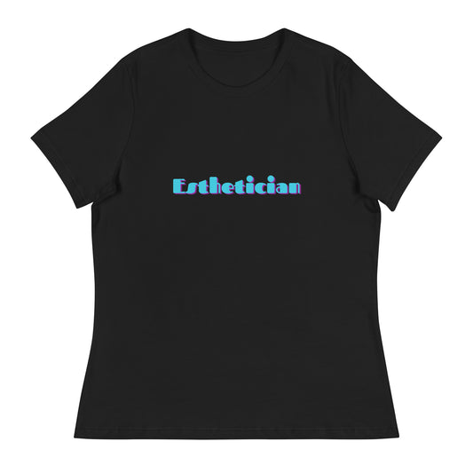 "Esthetician" Women's Relaxed Tee