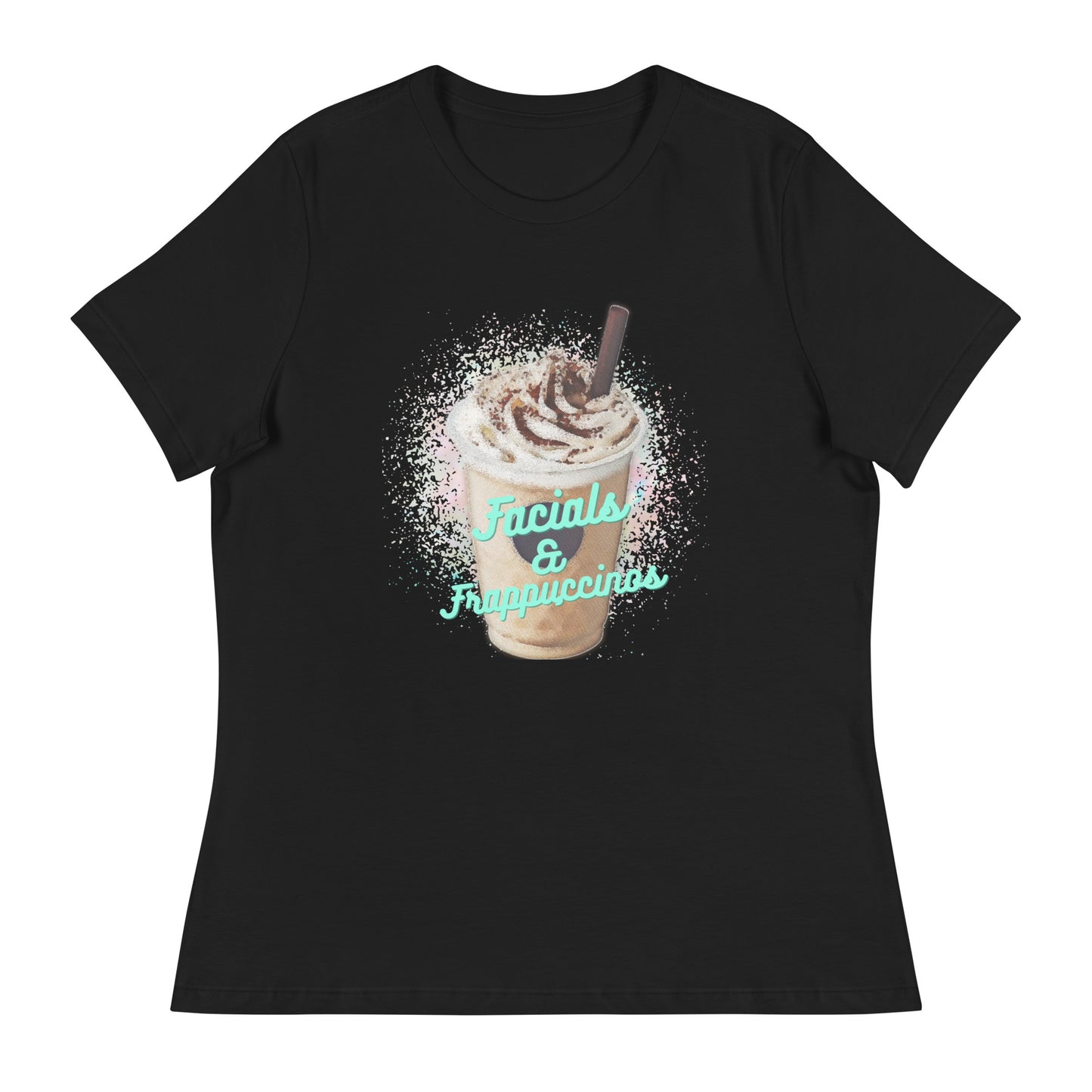 "Facials & Frappuccinos" Women's Relaxed Tee