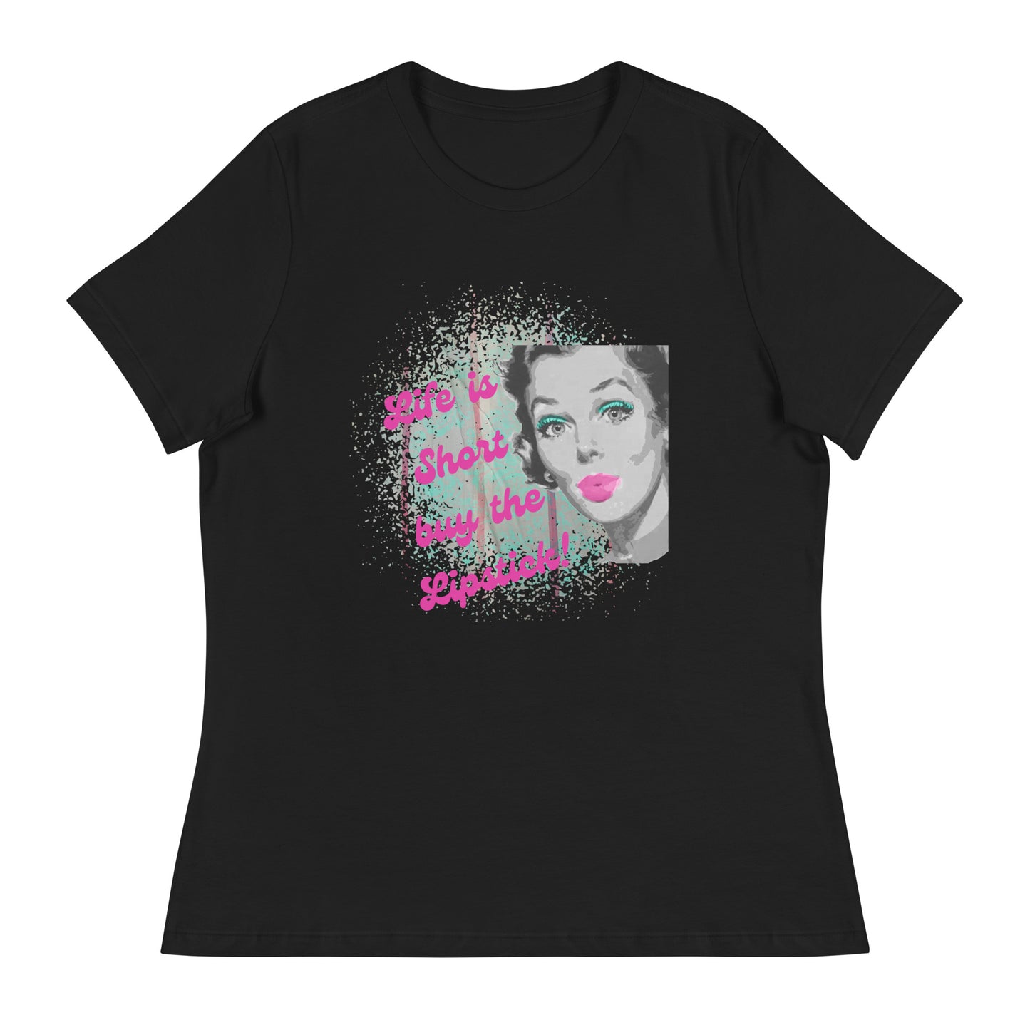 "Life is Short Buy The Lipstick" Tee