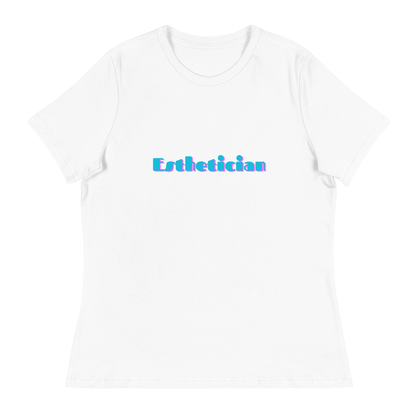 "Esthetician" Women's Relaxed Tee