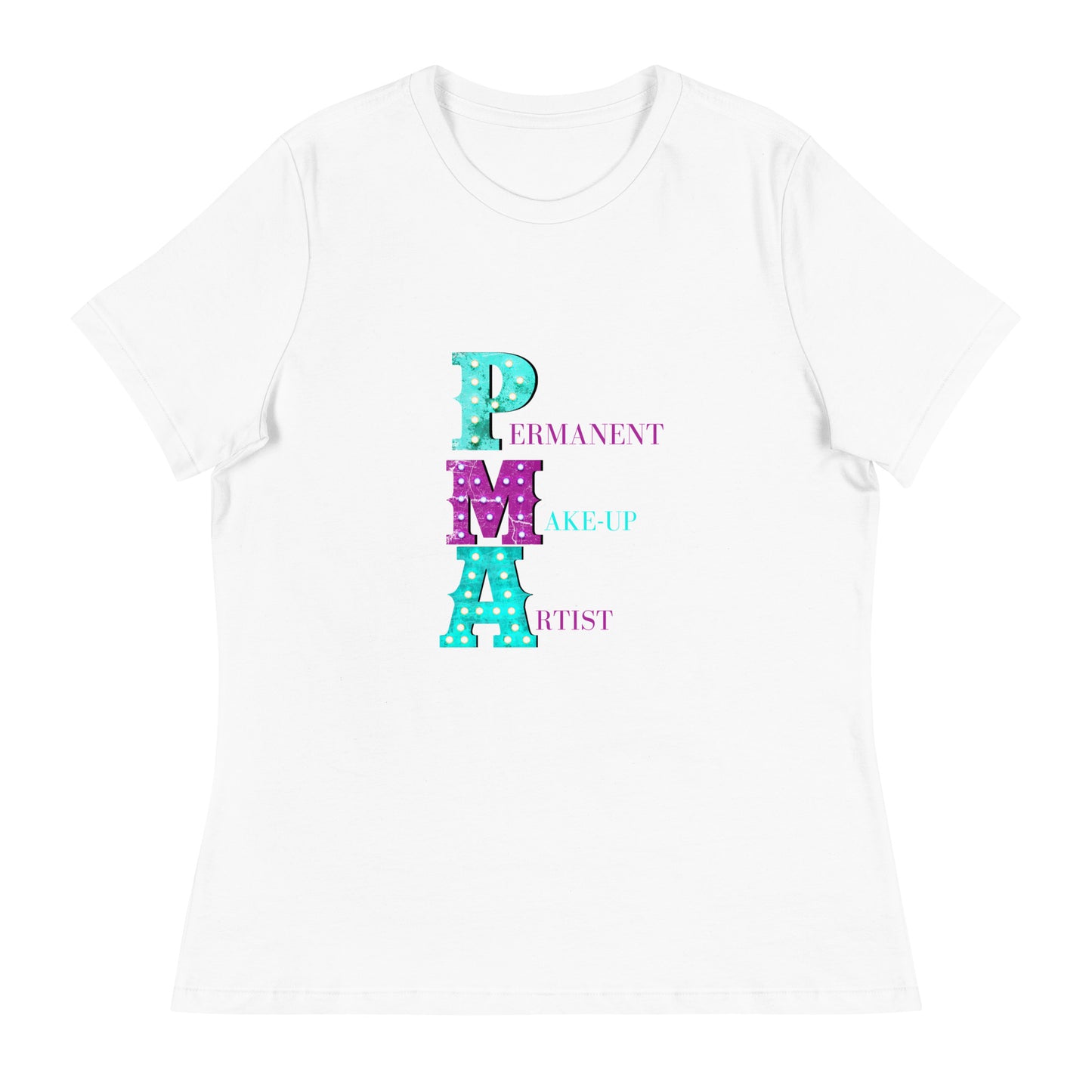 "Permanent Make-Up Artist" Women's Relaxed T-Shirt