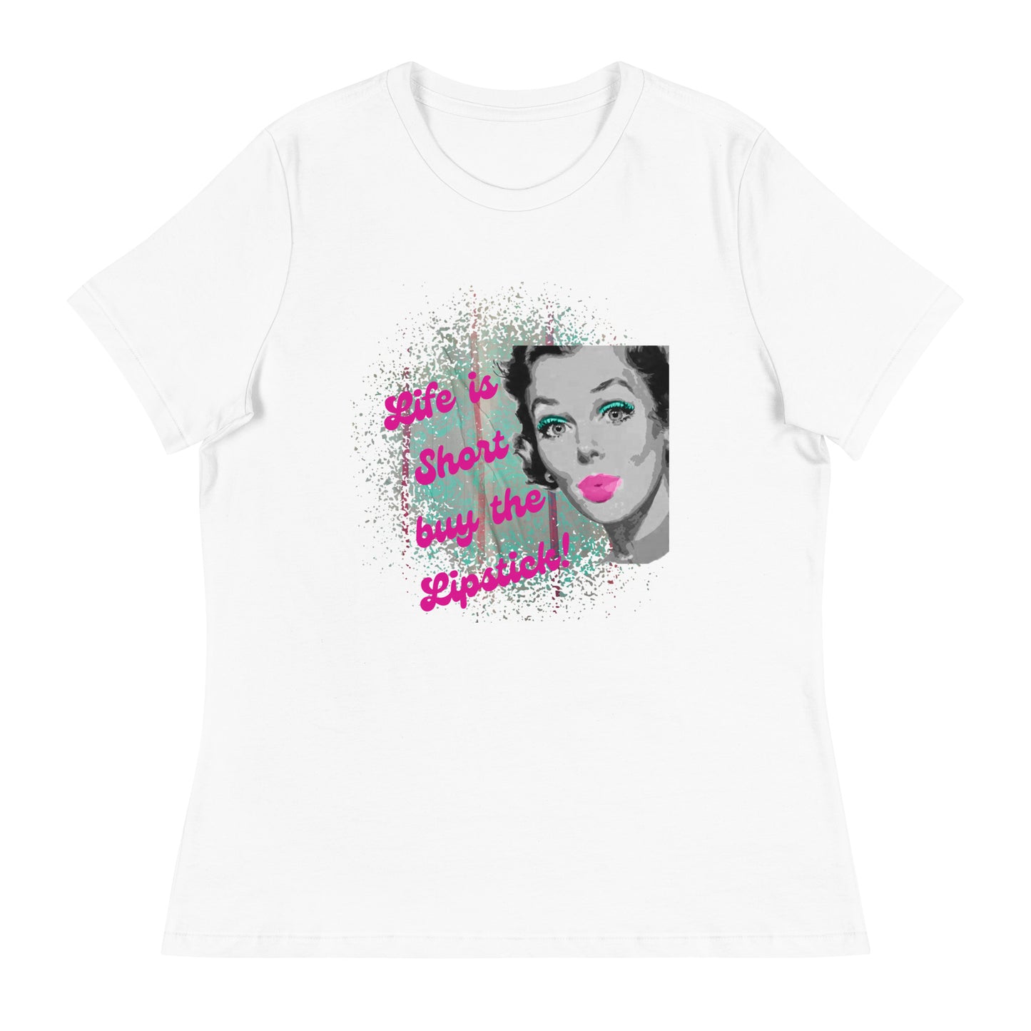 "Life is Short Buy The Lipstick" Tee